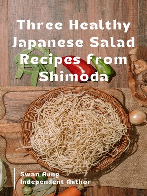 cover image of Three Healthy Japanese Salad Recipes from Shimoda